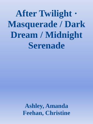 [Dark 6.50] • After Twilight · Masquerade / Dark Dream / Midnight Serenade